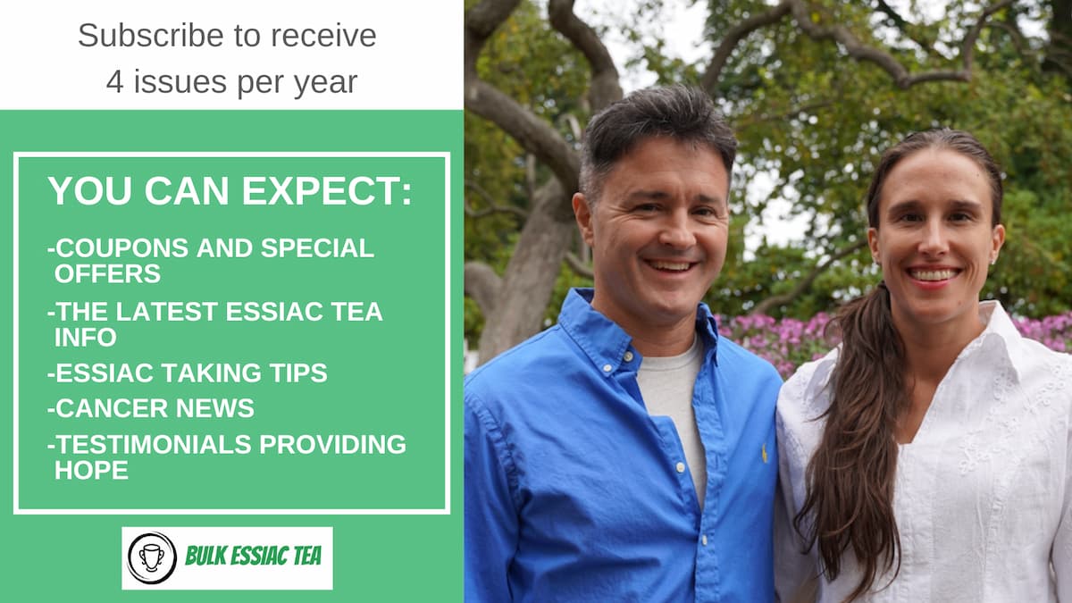 An essiac users guide comes with each newsletter subscription. bulk essiac tea newsletter